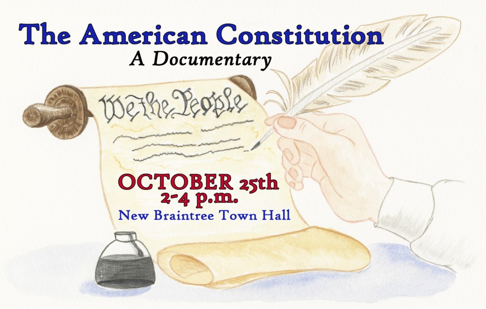 Save the Date — The American Constitution Documentary, October 25th, 2-4 PM, New Braintree Town Hall